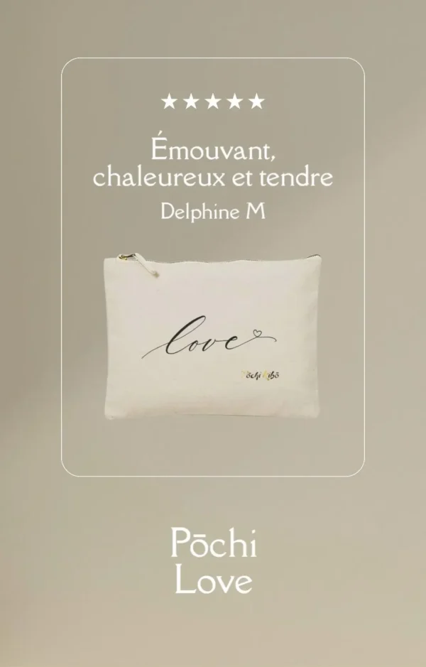 Avis client de Delphine sur la pochette Pochi Love : "Émouvant, chaleureux et tendre"